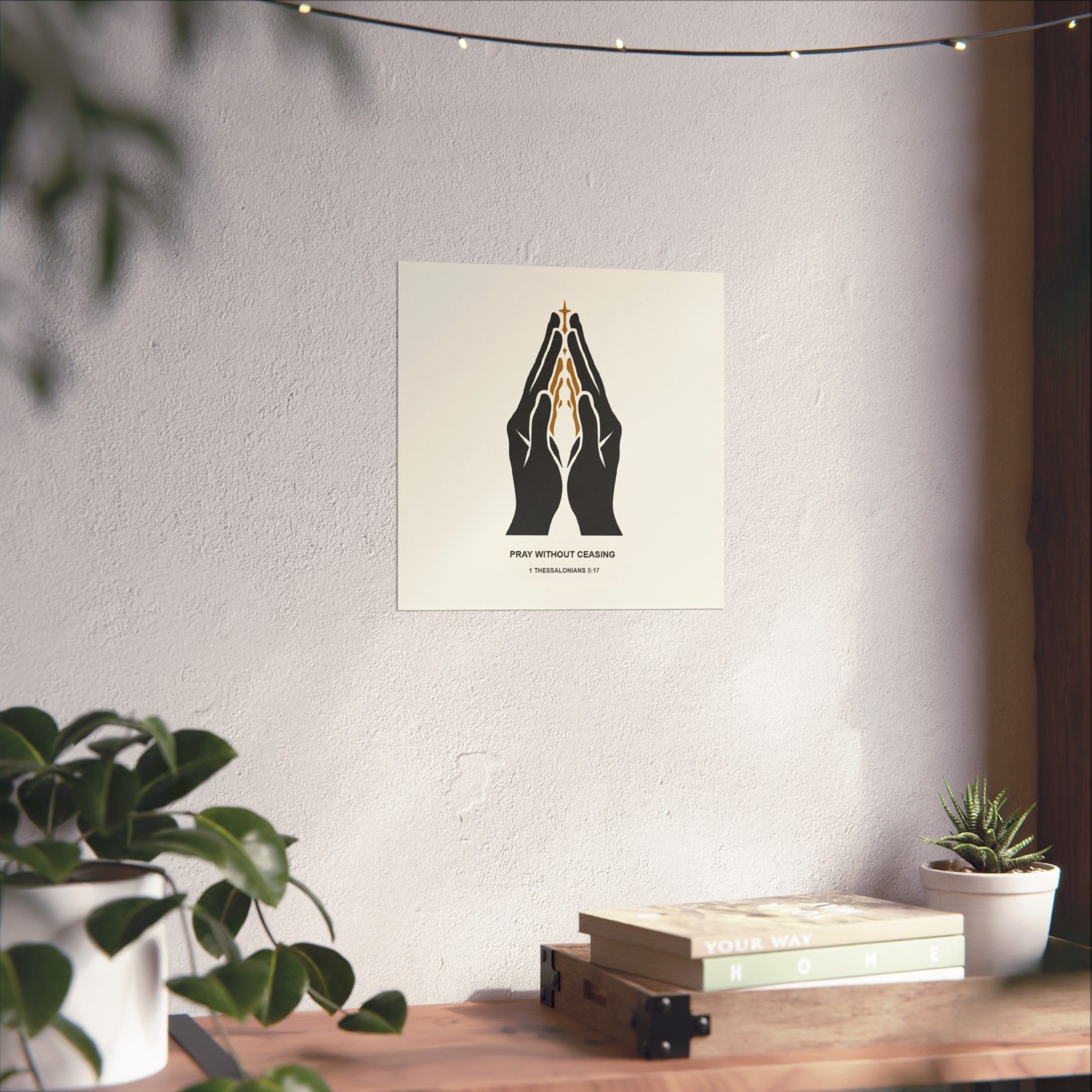 Pray Without Ceasing Matte Poster — 1 Thessalonians 5:17 Prayer Hands Wall Art - Image 4