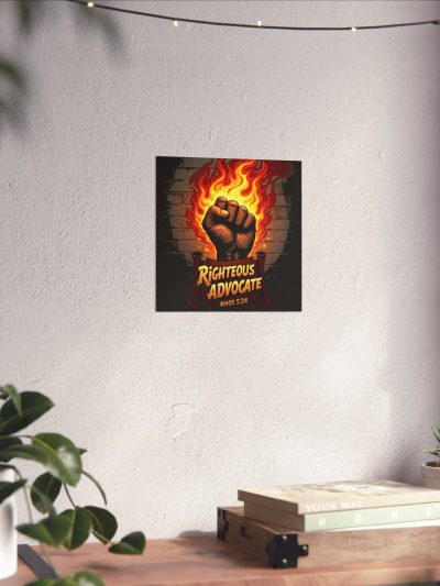 Righteous Advocate fist flame poster | Matte Vertical Poster, Amos 5:24