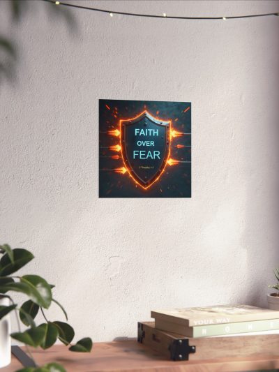 Faith Over Fear Shield poster | Matte Vertical Poster, 2 Timothy 1:7