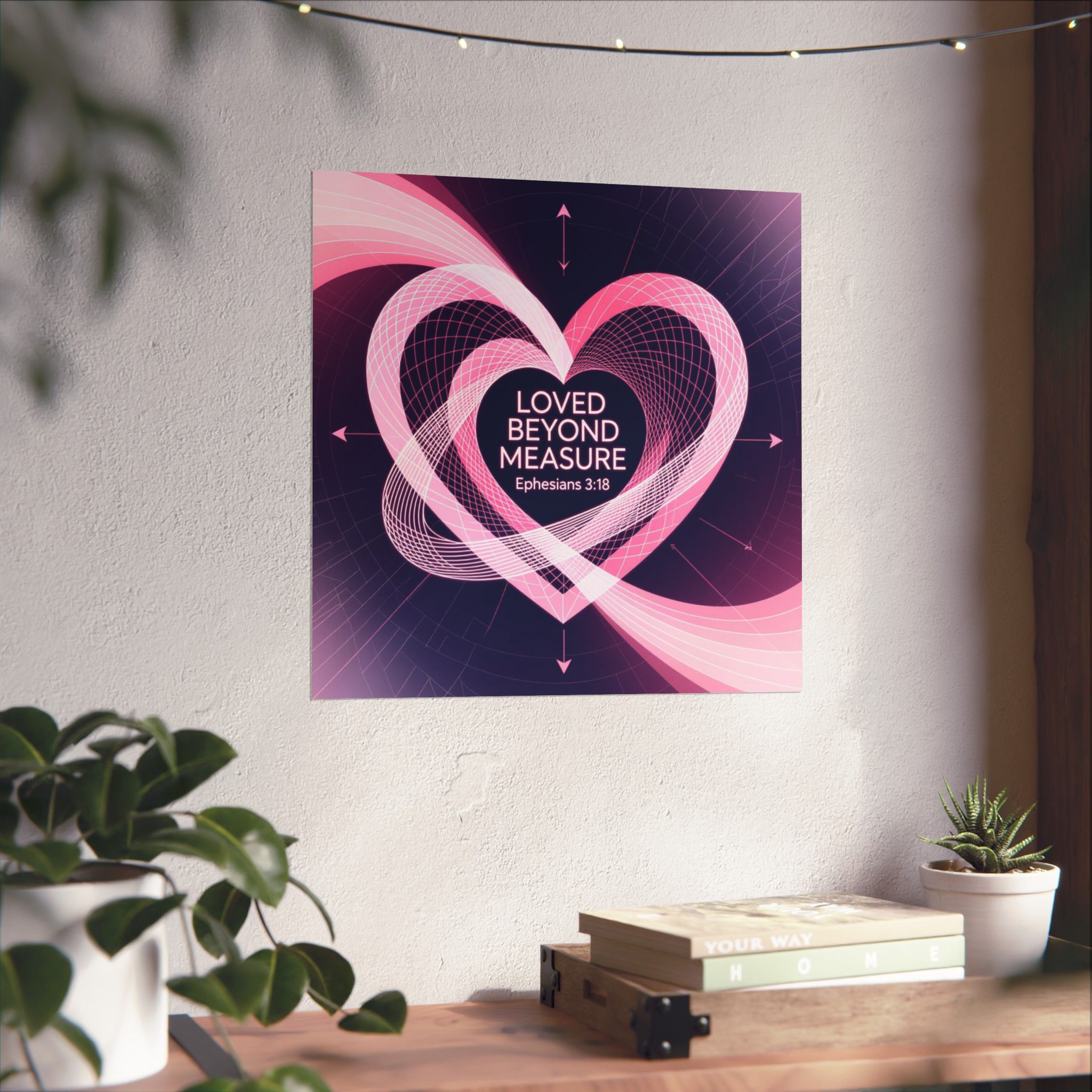 Loved Beyond Measure heart poster Matte Vertical Poster | Ephesians 3:18 Christian wall art - Image 7
