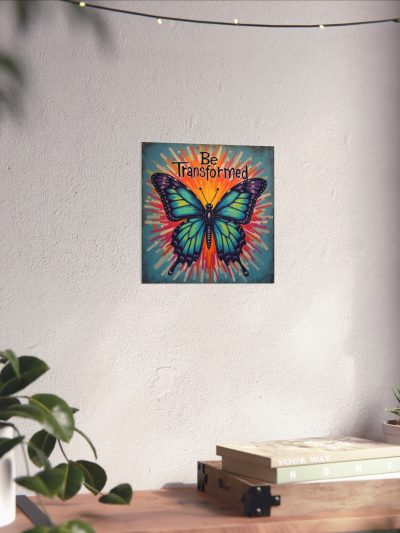 Be Transformed Butterfly Poster | Matte Vertical Wall Art