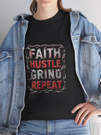 Faith Hustle Grind Repeat Tee - Motivational Graphic T-Shirt for Entrepreneurs, Fitness Lovers, Gifts, Casual Wear, Inspirational Apparel