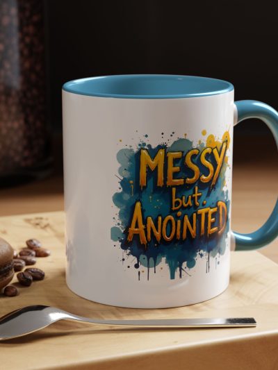 Messy But Anointed Coffee Mug, Inspirational Ceramic Mug, Gift for Christians, Motivational Drinkware, Spiritual Coffee Cup