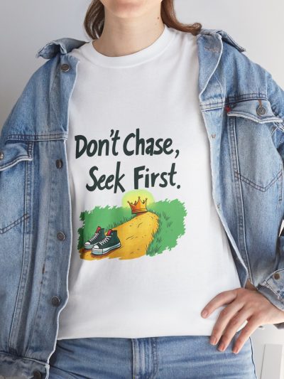 Unisex Heavy Cotton Tee: "Don't Chase, Seek First" Inspirational Graphic Shirt for Everyday Wear, Casual Gift, Motivational Apparel, [...]