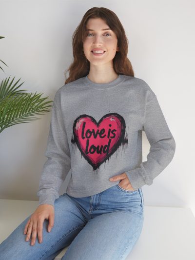 Love is Loud Heavy Blend Sweatshirt, Unisex Crewneck, Cozy Apparel, Heart Design, Valentine's Gift, Casual Wear